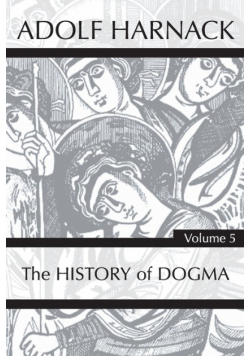 History of Dogma, Volume 5