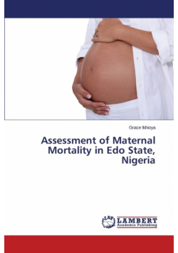 Assessment of Maternal Mortality in Edo State, Nigeria