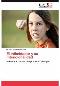 El Intimidador y Su Intencionalidad