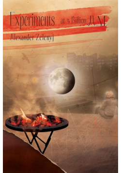 Experiments at 3 Billion A.M. (Paperback)