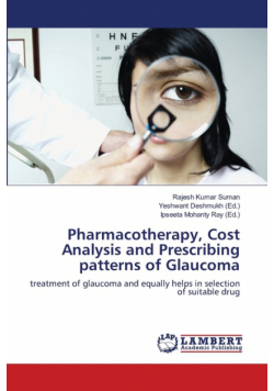 Pharmacotherapy, Cost Analysis and Prescribing patterns of Glaucoma