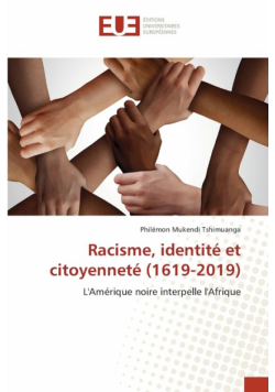 Racisme, identité et citoyenneté (1619-2019)