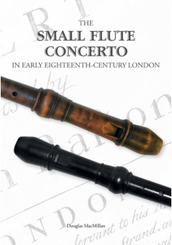The Small Flute Concerto In Early Eighteenth-Century London