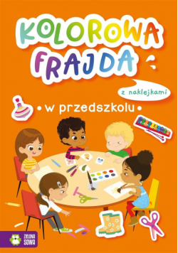 Kolorowa frajda. W przedszkolu