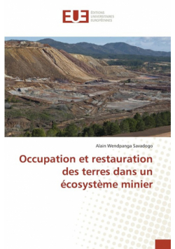 Occupation et restauration des terres dans un écosystème minier