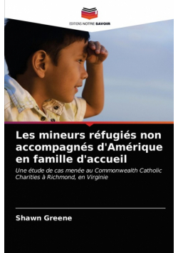 Les mineurs réfugiés non accompagnés d'Amérique en famille d'accueil
