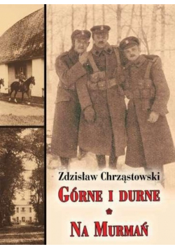Górne i durne Na Murmań