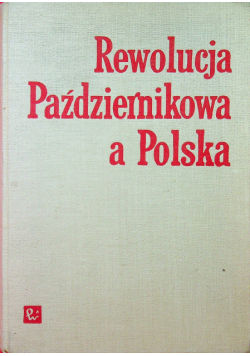 Rewolucja Październikowa a Polska