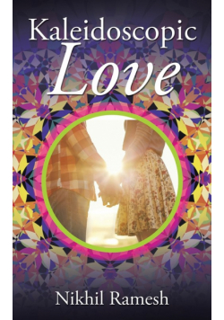 Kaleidoscopic Love