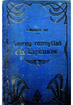 Szereg rozmyślań dla kapłanów 1908 r.
