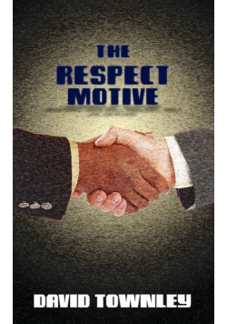 The Respect Motive