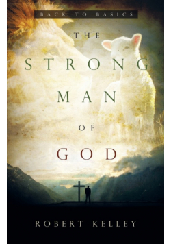 The Strong Man Of God