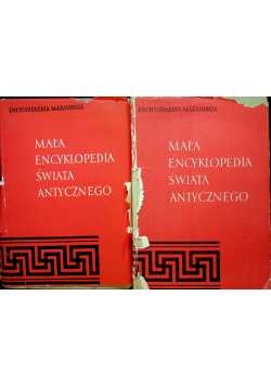 Mała encyklopedia świata antycznego tom 1 i 2