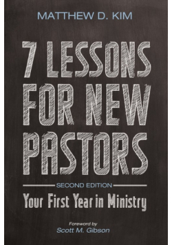 7 Lessons for New Pastors, Second Edition