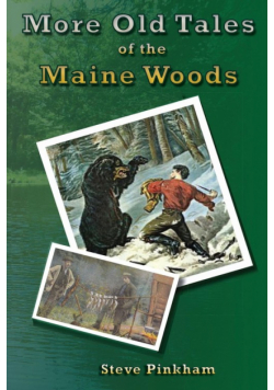 More Old Tales of the Maine Woods