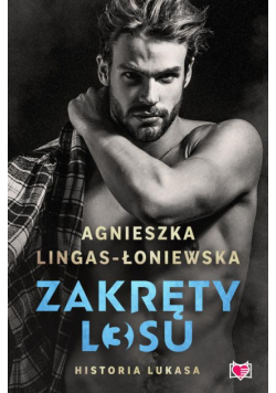 Historia Lukasa. Zakręty losu. Tom 3
