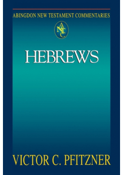 Abingdon New Testament Commentary - Hebrews