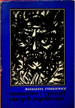 Malarstwo i rysunek chorych psychicznie