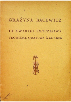III Kwartet smyczkowy 1948 r.