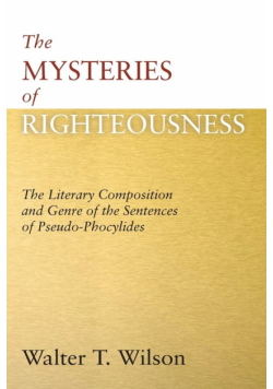The Mysteries of Righteousness