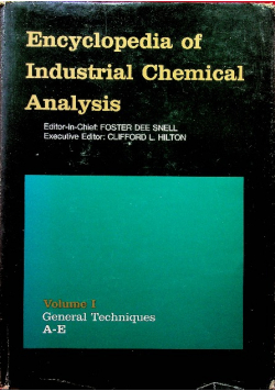 Encyclopedia of Industrial Chemical Analysis Volume 1