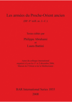 Les armées du Proche-Orient ancien (IIIe-Ier mill.av. J. -C.)