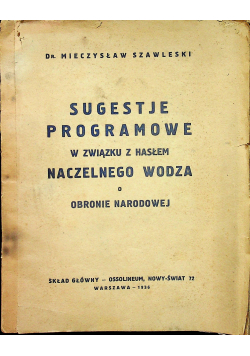 Sugestje programowe w związku z hasłem naczelnego wodza o obronie narodowej 1936 r