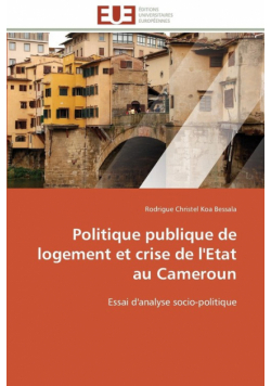Politique publique de logement et crise de l'etat au cameroun