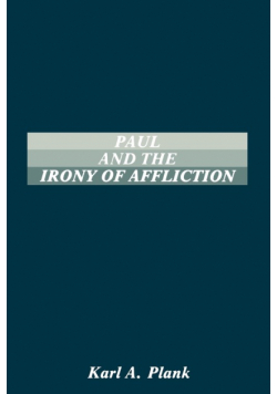 Paul and the Irony of Afflication