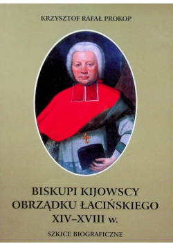 Biskupi Kijowscy obrządku łacińskiego XIV-XVIII w