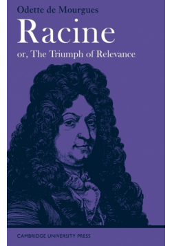 Racine Or, the Triumph of Relevance