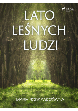 Lato leśnych ludzi