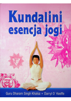 Kundalini Esencja jogi