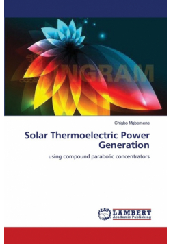 Solar Thermoelectric Power Generation