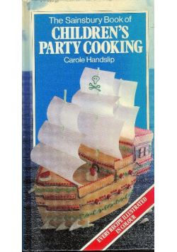 The Sainsbury Book Of Children's Party Cooking