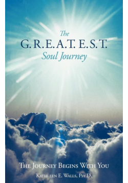 The G.R.E.A.T.E.S.T. Soul Journey