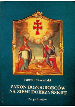 Zakon bożogrobców na ziemi dobrzyńskiej