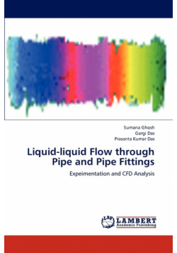 Liquid-liquid Flow through Pipe and Pipe Fittings