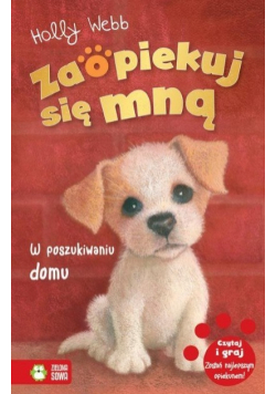 Zaopiekuj się mną W poszukiwaniu domu