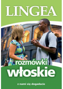 Rozmówki włoskie. Z nami się dogadacie