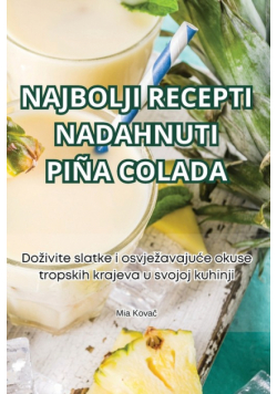 Najbolji Recepti Nadahnuti Piña Colada