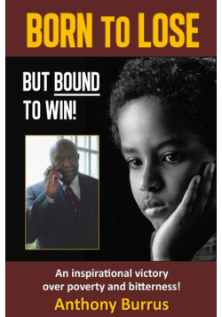 Born to Lose, But Bound to Win