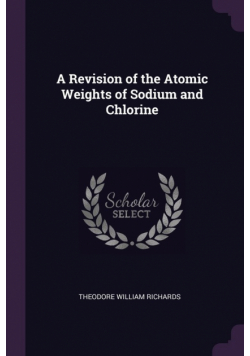 A Revision of the Atomic Weights of Sodium and Chlorine