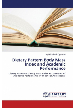 Dietary Pattern, Body Mass Index and Academic Performance
