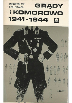 Grądy i Komorowo 1941 - 1944