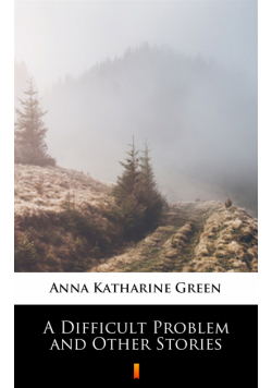 A Difficult Problem and Other Stories