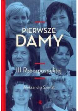 Pierwsze damy III Rzeczpospolitej