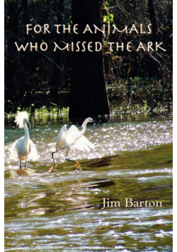 For The Animals Who Missed The Ark