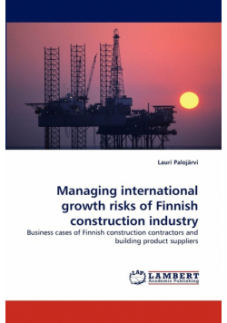 Managing International Growth Risks of Finnish Construction Industry