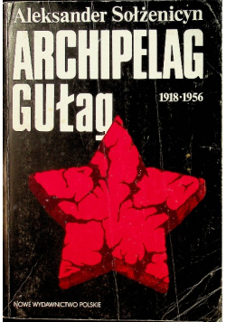 Archipelag GUŁag 1918 - 1956